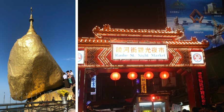 Assigned in oversea subsidiaries, we can also experience different cultures and visit sightseeing spots.  Kyaiktiyo Pagoda, a Buddhist pilgrimage site in Myanmar (left) / Night market in Taiwan (right)