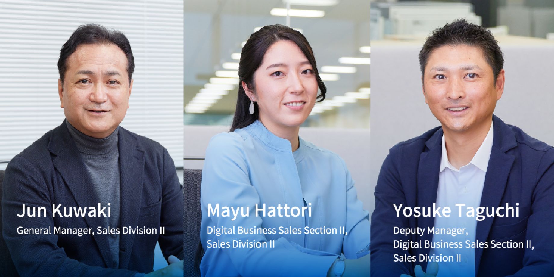 Mayu Hattori from Fujitsu and Yosuke Taguchi from Tokyo Century. We also interviewed Jun Kuwaki, General Manager of Sales Division II